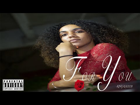 King Kaleeb - For You (Official Video)