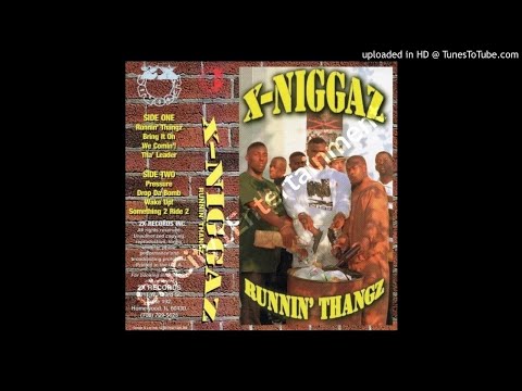 X-N A.K.A. X-Niggaz - Bring It On (1995 Chicago,Illinois)