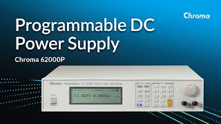 Chroma's 62000p DC Power Supply
