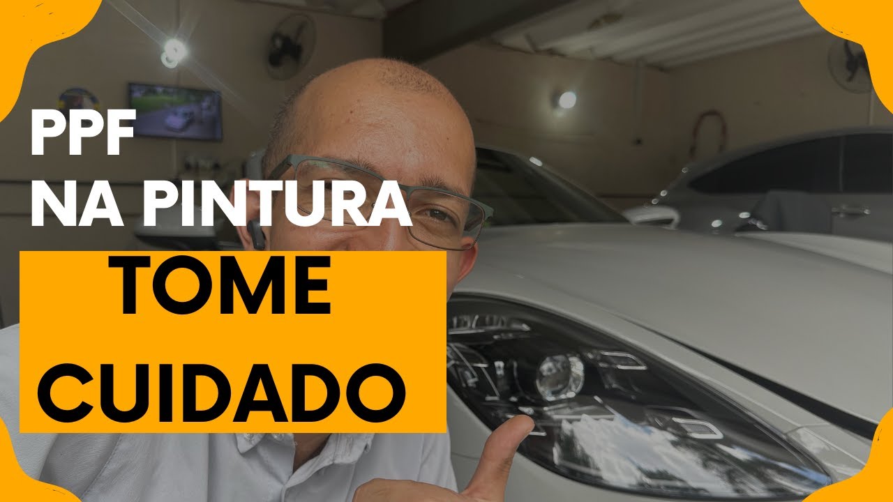 PPF na pintura como cuidar?