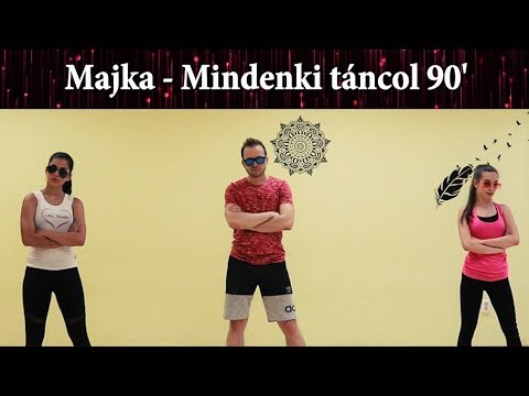 Majka - Mindenki táncol 90' - Zumba Dance Fitness