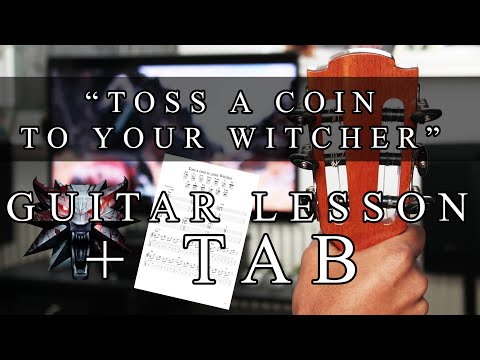 HOW TO PLAY TOSS A COIN TO YOUR WITCHER ( w/Tab) |  GUITAR LESSON