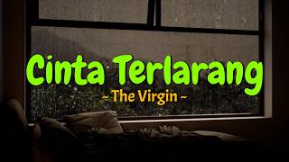Download lagu The Virgin - Cinta Terlarang (Lirik) MIX Lagu Viral di Tiktok : Terpukau, Hingga Waktu Berhenti mp3
