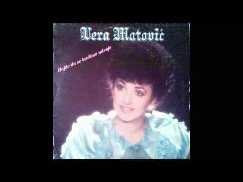 Vera Matovic - Hajde milovanje moje - (Audio 1982) HD