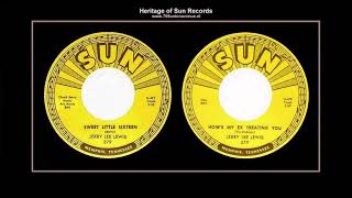 (1962) Sun 379 ''Sweet Little Sixteen'' b/w (2:54) ''How's My Ex Treating You'' Jerry Lee Lewis