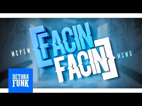 MC Pew e MC WG - "Facin Facin" (Lyric Vídeo) (Prod. DJ Boss)