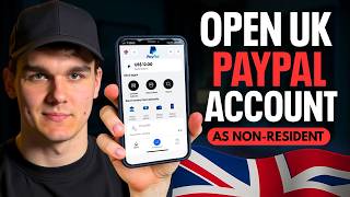 How to Open a UK PayPal Account as a Non-Resident | Complete Guide