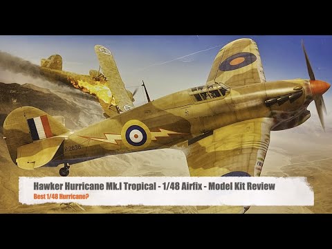 Airfix 1:48 Hurricane Mk.I Review - Best Hurricane Kit?