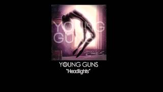 Young Guns - &quot;Headlights&quot;