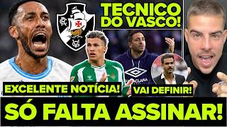 SÓ FALTA ASSINAR! VASCO CORRE PRA FECHAR COM JOGADOR DE SELEÇÃO! NOVO TECNICO DO VASCÃO! AUBAMEYANG!