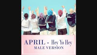 에이프릴 (APRIL) - Hey Yo Hey 남자버전 [Male Version]