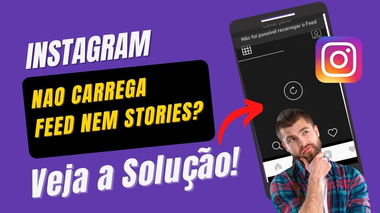 Instagram não carrega feed nem stories - Soluções 2025
