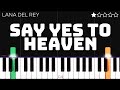 Lana Del Rey Say Yes To Heaven EASY Piano Tutorial