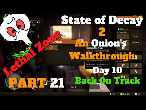 State of Decay 2: A LETHAL WALKTHROUGH PART 21// NO BOONS// JUST A NORMAL DAY BUILDING THE BASE