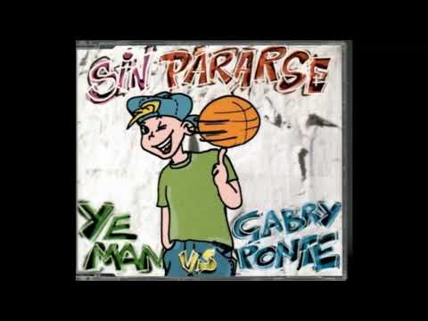 YE MAN  vs  GABRY PONTE - SIN PARARSE