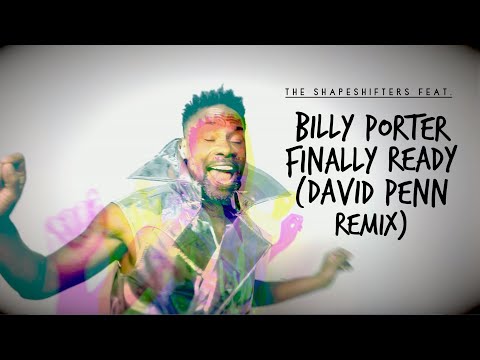 The Shapeshifters Feat. Billy Porter - Finally Ready (David Penn Remix)