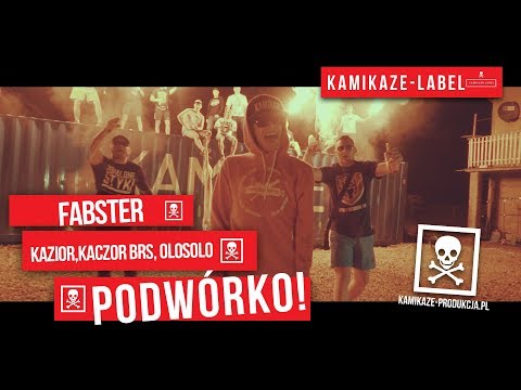 Fabster feat. Kazior & Kaczor BRS & OloSolo - Podwórko  | ☠ |