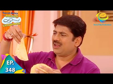 Taarak Mehta Ka Ooltah Chashmah - Episode 348 - Full Episode