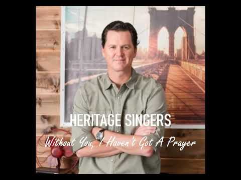 Heritage Singers Without You I Haven't Got A Prayer Minus One Karaoke Performance Track Accompanimen
