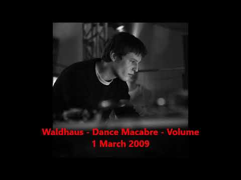 Waldhaus - Dance Macabre - Volume 1, March 2009