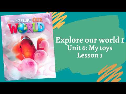 Explore our world 1 - Unit 6: My toys - Lesson 1 - Fighting English