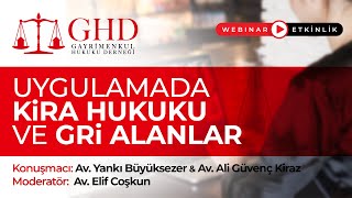 "Uygulamada Kira Hukuku ve Gri Alanlar" GHD Webinar Etkinliği, 16 Temm