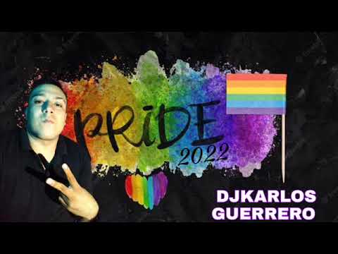 La Mejor Música De Antro Set Gay Pride 2022 DjKarlos Guerrero