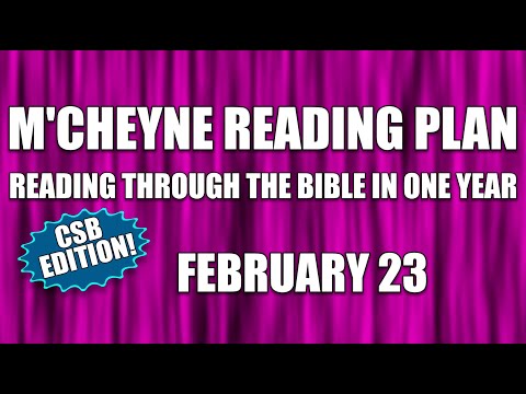 Day 54 - February 23 - Bible in a Year - CSB Edition