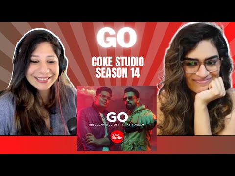 GO (@cokestudio Season 14) REACTION! || @AbdullahSiddiqui x @atifaslam | @XulfiOfficial