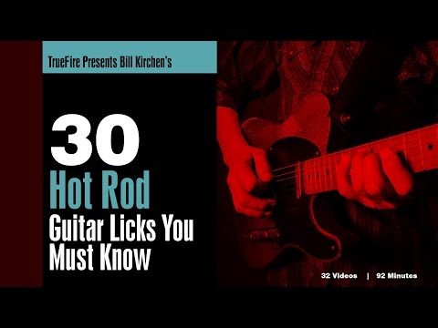 Bill Kirchen's 30 Hot Rod Guitar Licks - Intro
