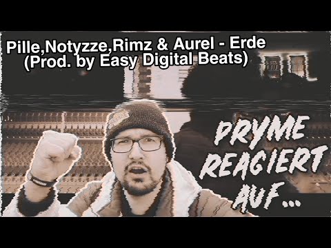 PRYME REAGIERT AUF... Pille,Notyzze,Rimz & Aurel - Erde (Prod. by Easy Digital Beats)