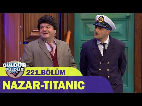 Güldür Güldür Show 221.Bölüm | Nazar - Titanic