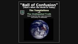 Temptations & Undisputed Truth "Ball of Confusion" Mega Mix