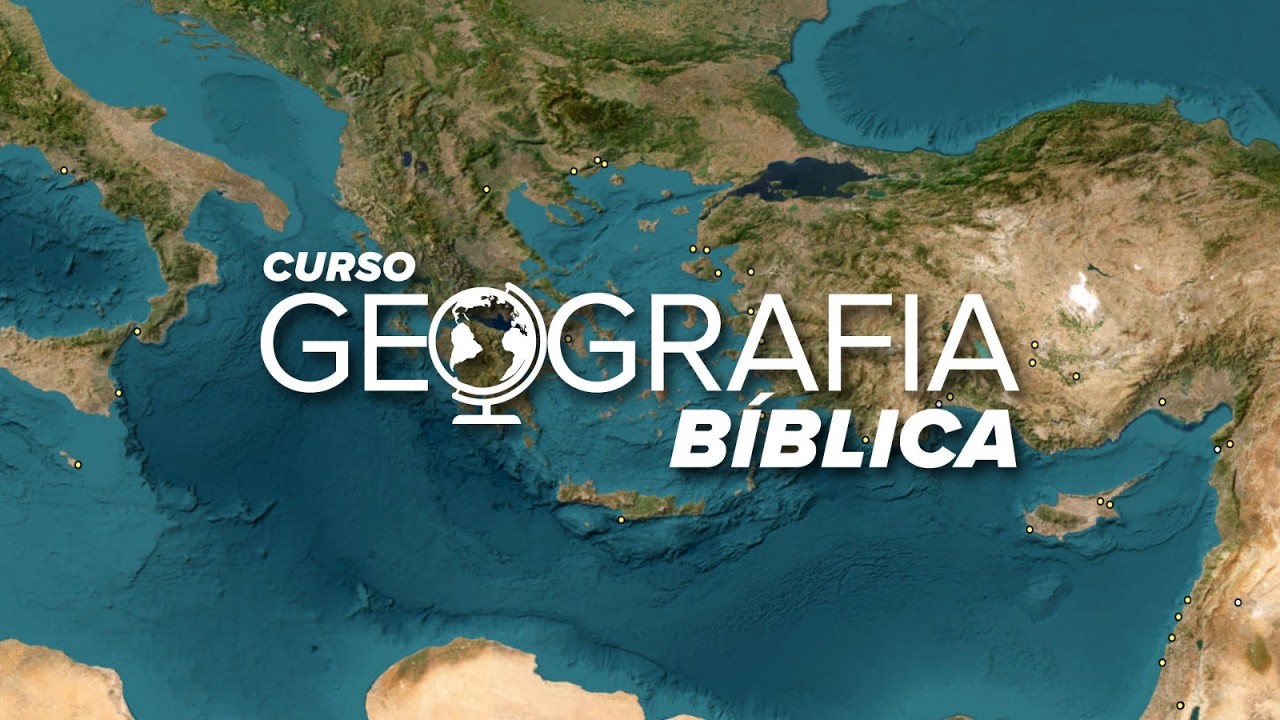 Aula: Geografia Bíblica