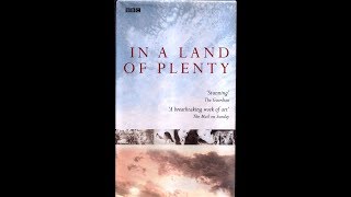 In A Land Of Plenty - Episode 1