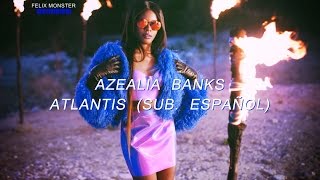 Azealia Banks — &quot;Atlantis&quot; (Sub. Español)