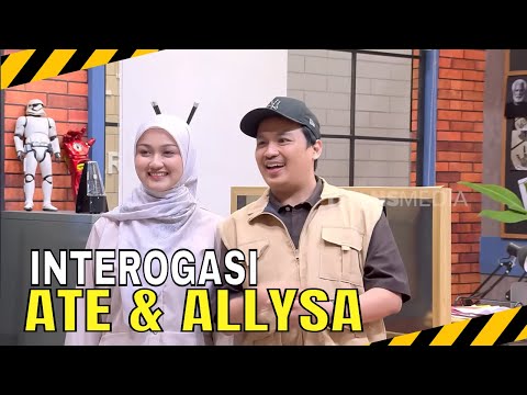 INTEROGASI PENGANTIN BARU, ATE & ALLYSA | MOMEN SERU LAPOR PAK! (31/10/25)