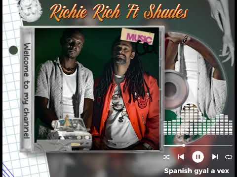 Richie Rich Ft Shades - Spanish Gyal a Vex [Story Book Riddim]