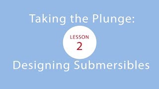 EiE - Taking the Plunge: Designing Submersibles Lesson 2 in Naples, FL