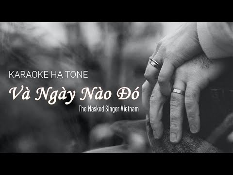 Karaoke hạ tone - Và Ngày Nào Đó - Bướm Mặt Trăng - The Masked Singer Vietnam