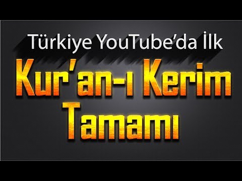 Kur'an-ı Kerim Tamamı - Hatim Seti Tek Video'da - YouTube Türkiye'de İlk - 28 Saat Tecvidli Hatim