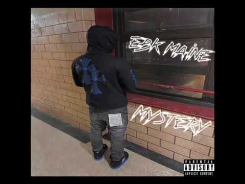 EBK Maine x Mystery(Official Audio)