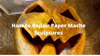 How to Repair Paper Mache Sculptures