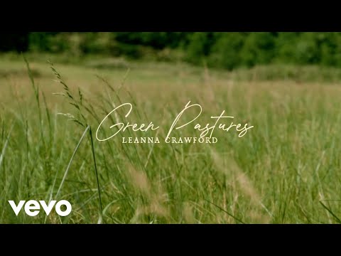 Green Pastures - Leanna Crawford