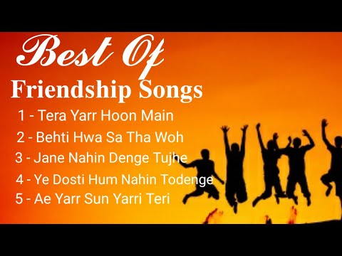 friendship songs | best friend song | best dosti songs | new friendship songs