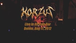 Korzus - Show Completo (Live in African Bar, Belém/Pará/Brasil, 11 Agosto 2012) HD