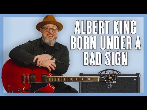 Learn Albert King Born Under A Bad Sign Guitar Lesson + Tutorial