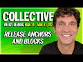 Weekly Collective Reading • Mar. 24 to Mar 31, 2024 • Release Anchors & Blocks