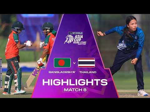 Highlights | Match 8 | Bangladesh 'A' v Thailand | DP World Women's Asia Cup Rising Stars 2026