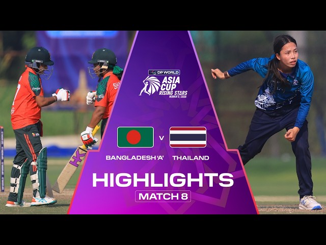 Highlights | Match 8 | Bangladesh ‘A’ v Thailand | DP World Women’s Asia Cup Rising Stars 2026